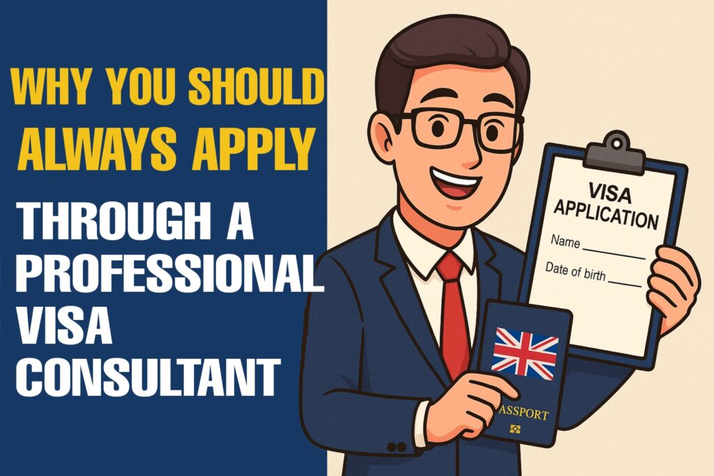 Why You Should Always Apply Through a Professional Visa Consultant